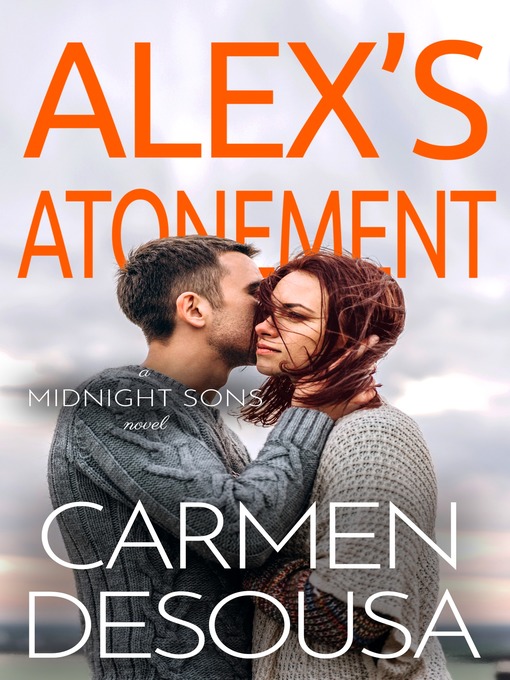 Title details for Alex's Atonement by Carmen DeSousa - Available